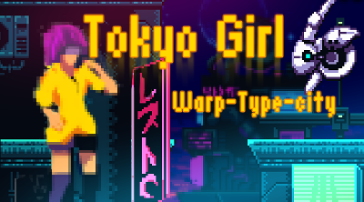 Tokyo Girl – Warp–Type City